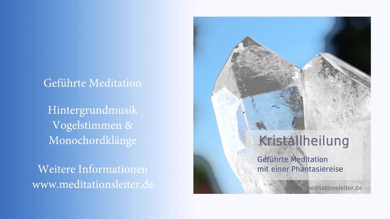 Gef&uuml;hrte Meditation - Kristallheilung