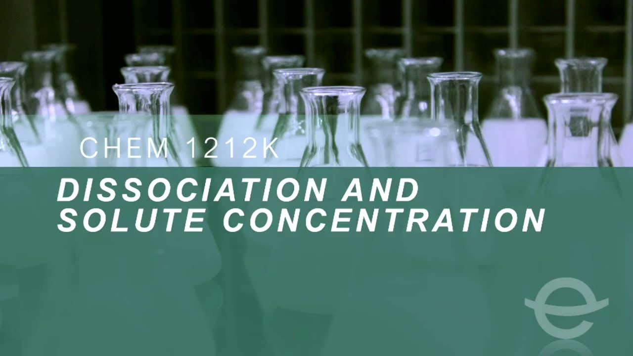 Dissociation and solute concentration - Real Chemistry