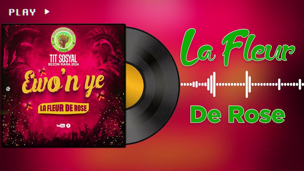 Ewo'n ye - La Fleur De Rose 2024  ( Official Lyric )