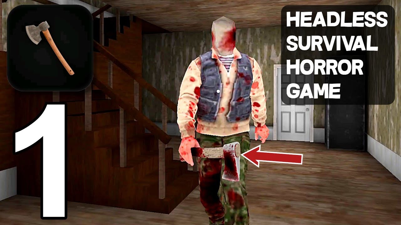 Headless Survival: Horror Game - Gameplay Walkthrough part 1 - Full Gameplay (Android)