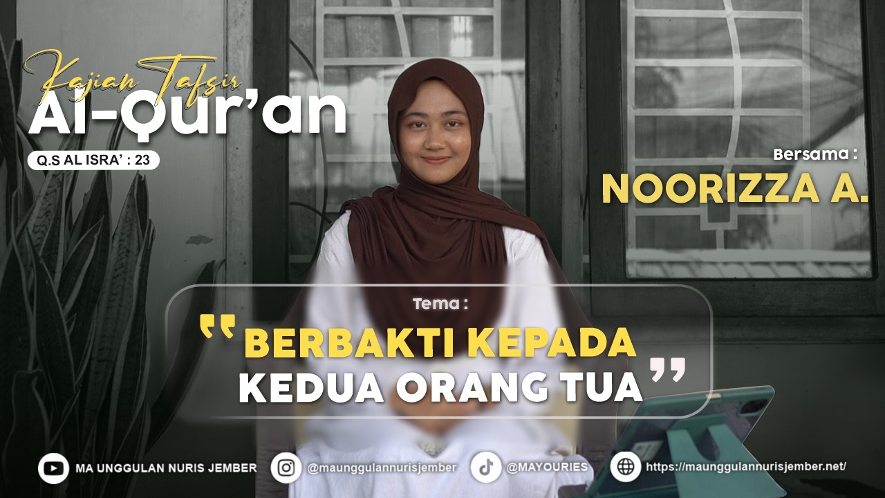 BERBAKTI KEPADA KEDUA ORANG TUA | Kajian Tematik Tafsir Al-Quran | QS.Al-Isra' : 32