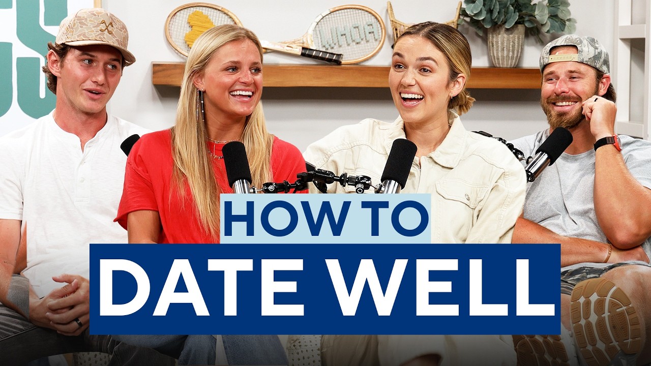 Dating Advice You Might Not Like (But Need) | Sadie Robertson Huff & Christian Huff