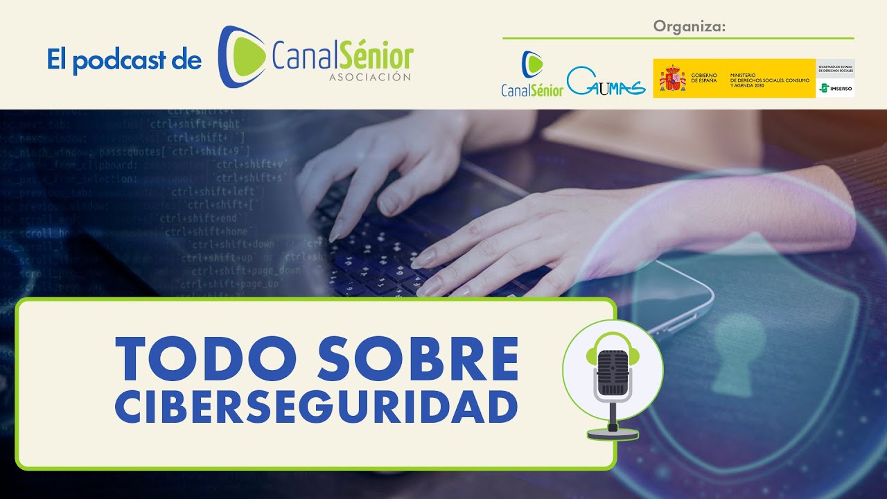 Podcast: Todo lo que tienes que saber sobre ciberseguridad con la Policía Nacional