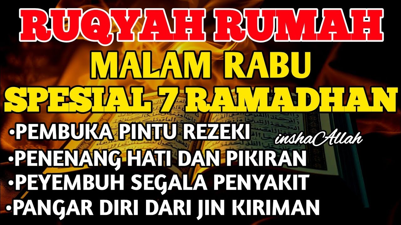 RUQYAH MALAM RABU BULAN RAMADHAN BERKA USIR JIN & STAN DRI RUMAH DENGAN AYAT PENYEMBUHBY ALAA AQEL