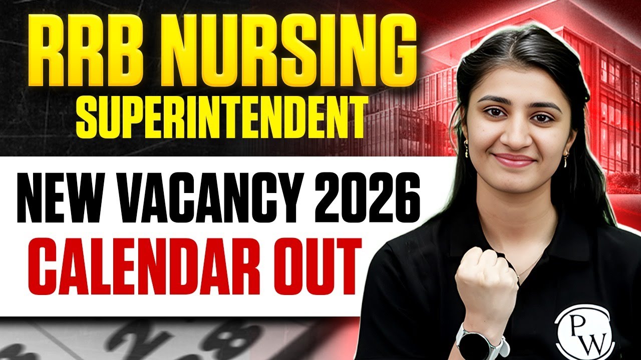 RRB Nursing Superintendent 2026: New Vacancy Out! 📢 Calendar Released #rrbnursing #nursingwallah