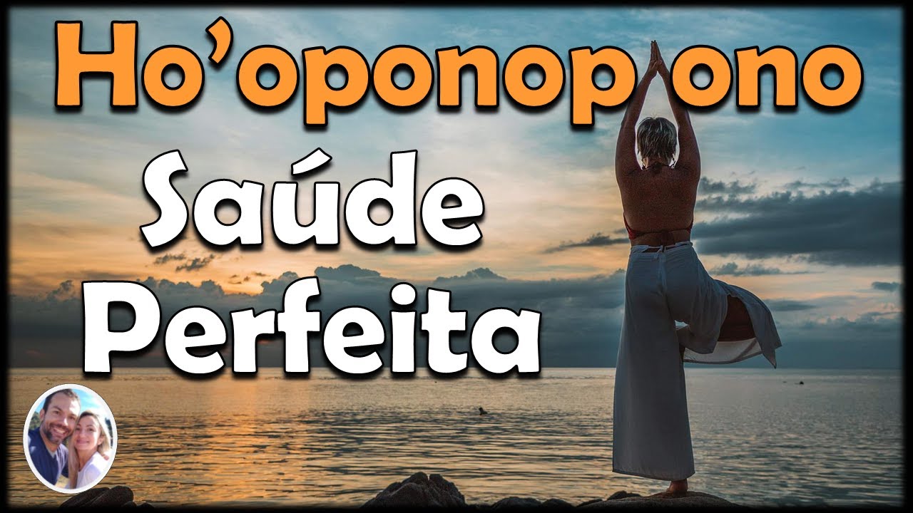 Ho'oponopono para Saúde Perfeita - 108 repetições