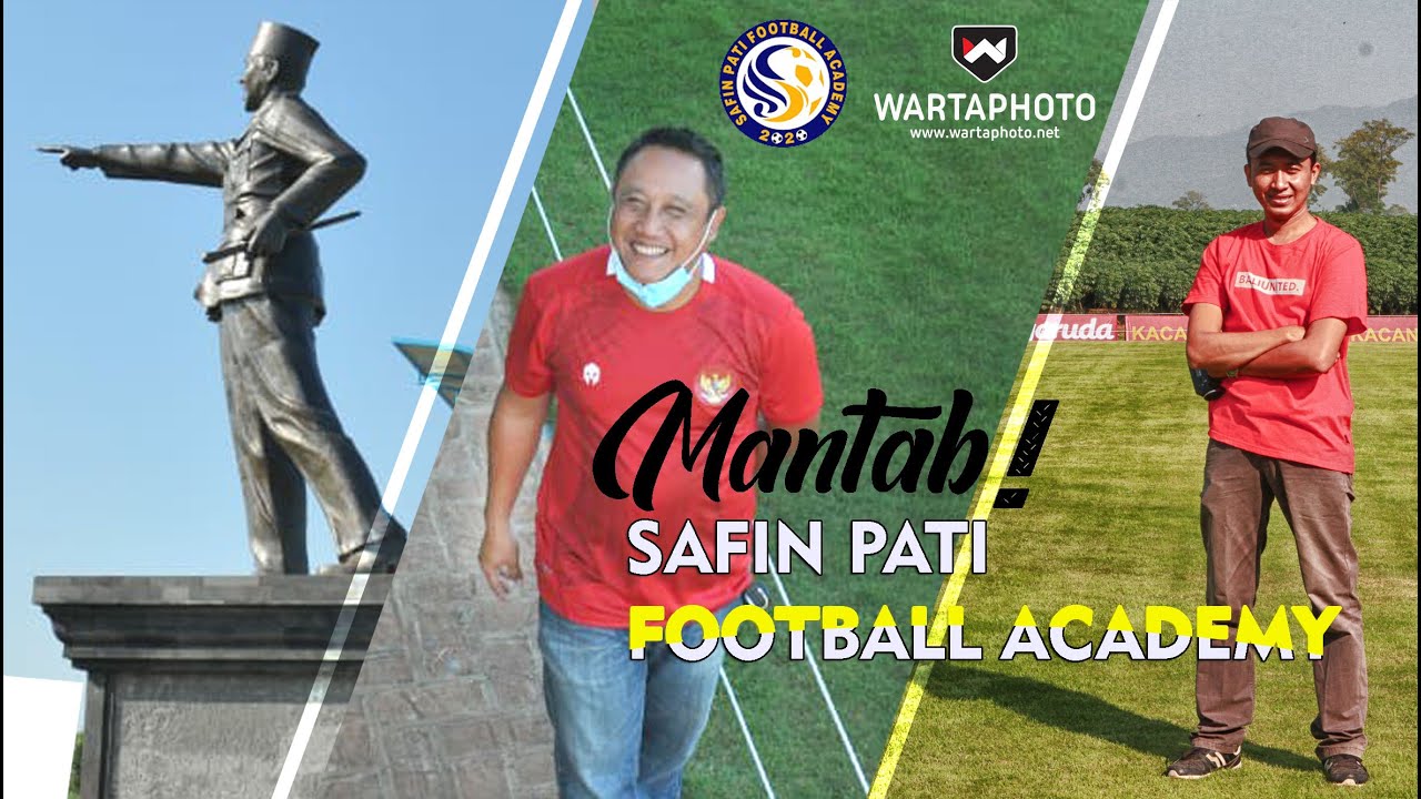 Safin Pati Football Academy (SPFA). Konsep Pembinaan dan Fasilitas Berkelas!
