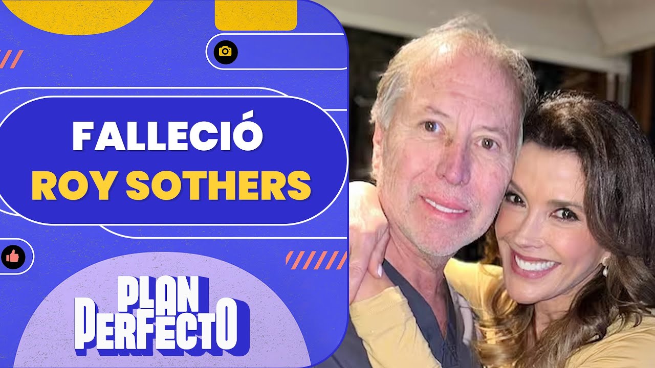 🔴 MURIÓ ROY SOTHERS: Fallece marido de Carolina Arregui a los 65 años - Plan Perfecto 📺