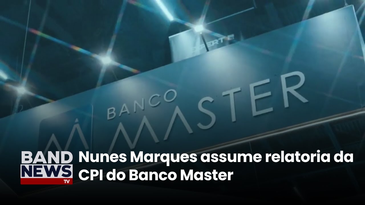 Nunes Marques assume relatoria da CPI do Banco Master | BandNewsTV