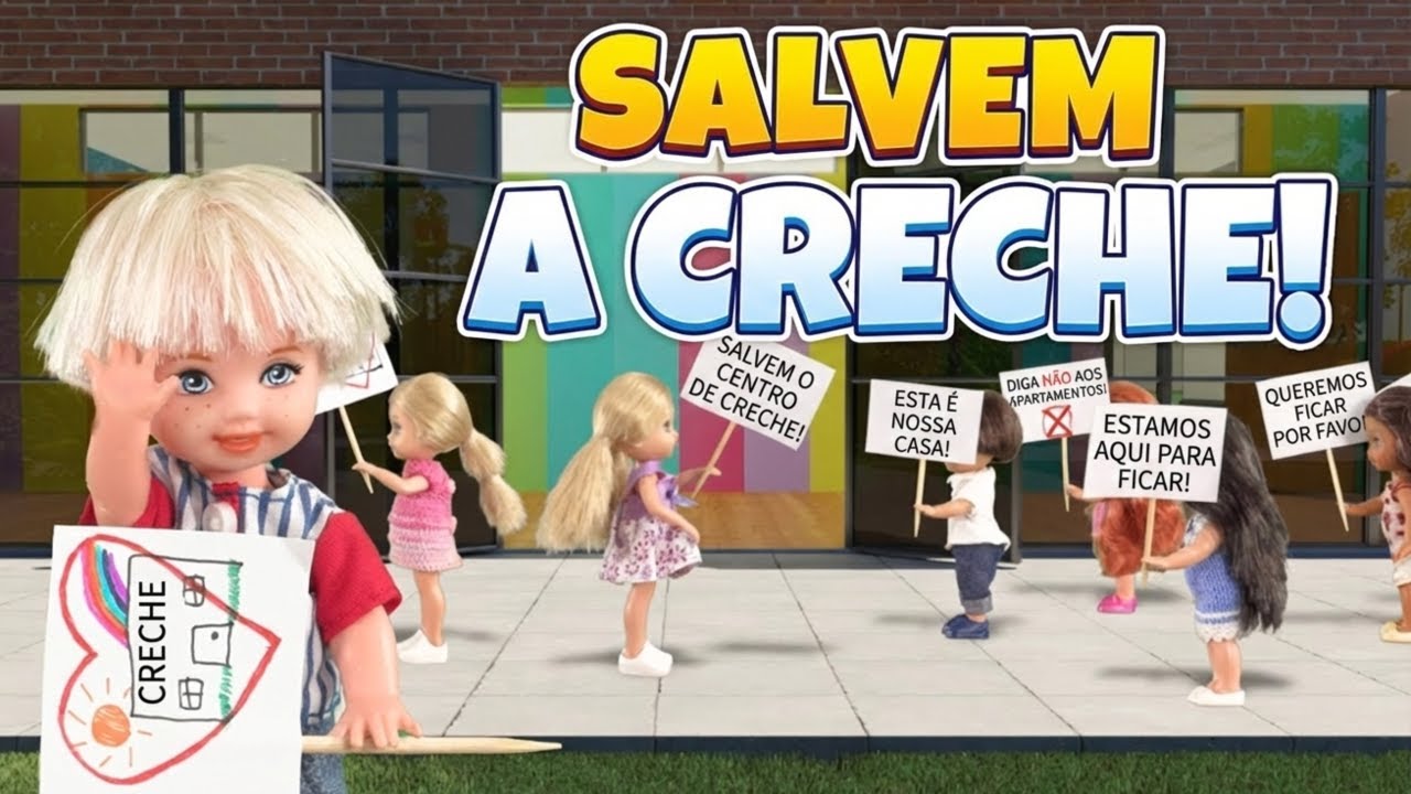 Novelinha da Barbie - A CRECHE VAI SER DESTRUÍDA?