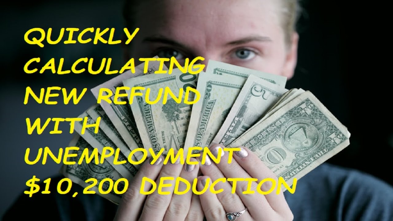 TAX HELP 2021: QUICKLY FIND NEW REFUND AMOUNT WITH $10,200 UNEMPLOYMENT DEDUCTION USING TAX SOFTWARE