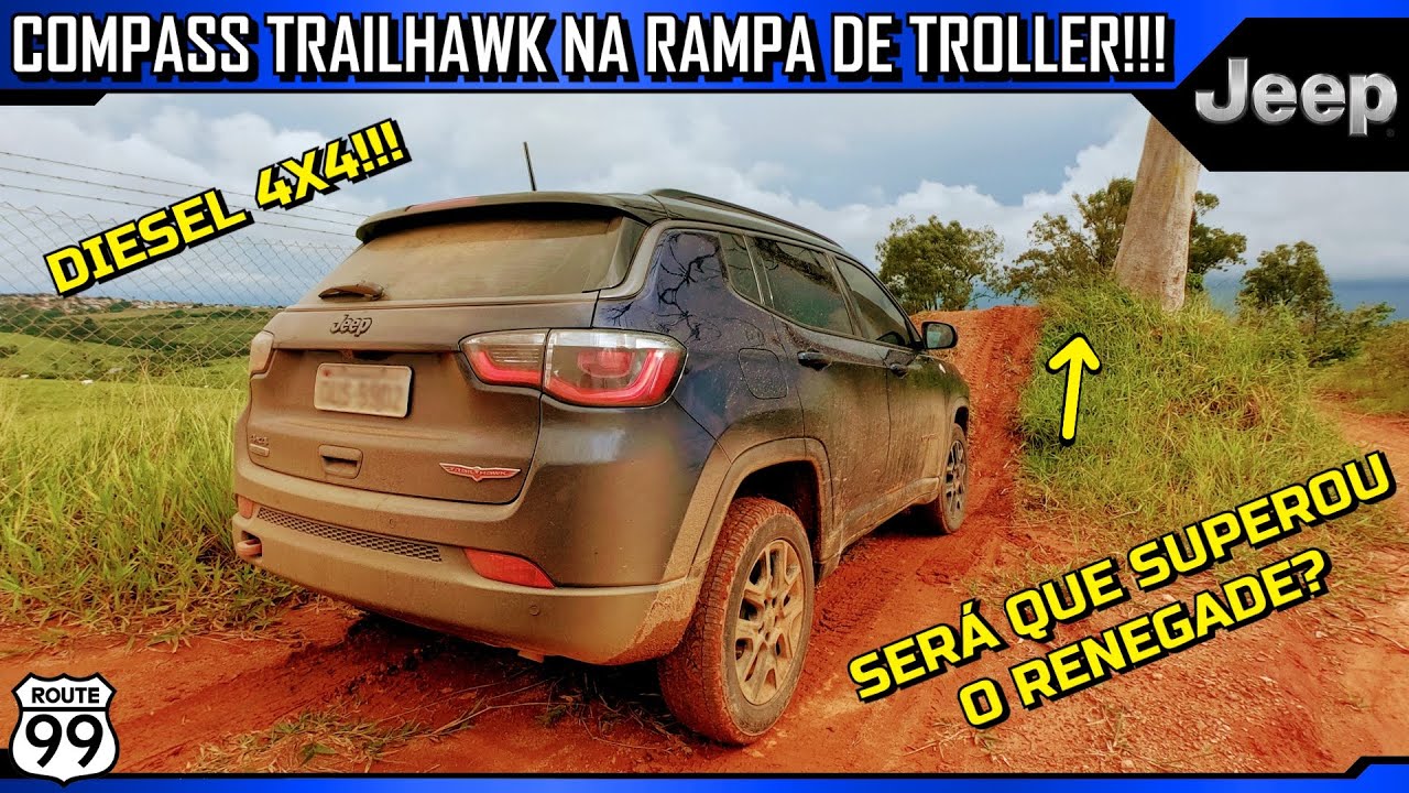 JEEP COMPASS TRAILHAWK VAI PRA RAMPA ROUTE 99!!! FOI MELHOR QUE O RENEGADE???