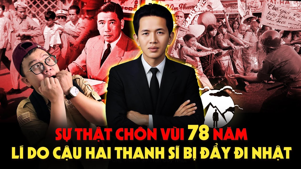 Sự Thật Chôn Vùi 78 năm - Lí Do Cậu 2 Thanh Sĩ bị Đẩy Đi Nhật???