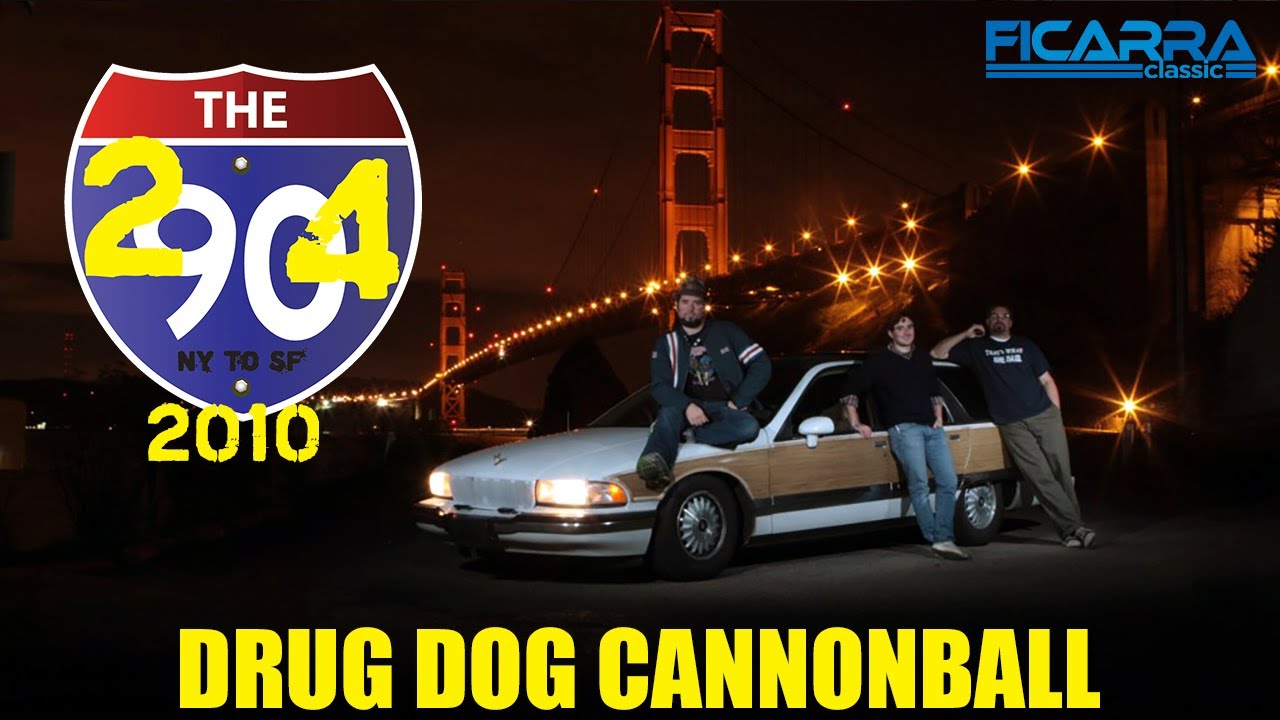 Cannonball RUINED by DRUG DOGS. The 2904 of 2010.