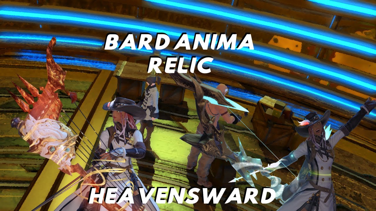 FFXIV: Bard Heavensward Anima Relic Showcase