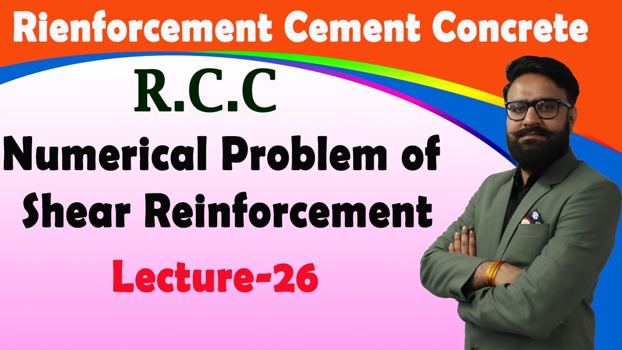 Numerical Problem of Shear Reinforcement | R.C.C Numerical | Lecture - 26
