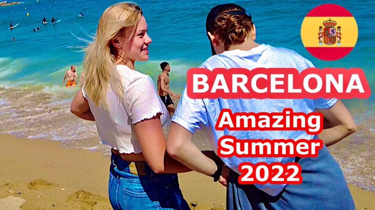 Beach Walk, Barcelona Spain, Incredible Summer 2022