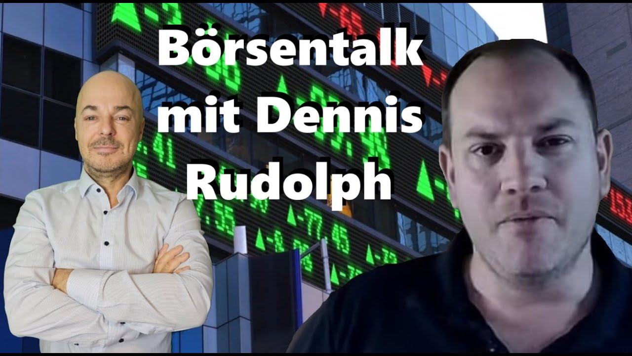 Börsentalk mit Dennis Rudolph