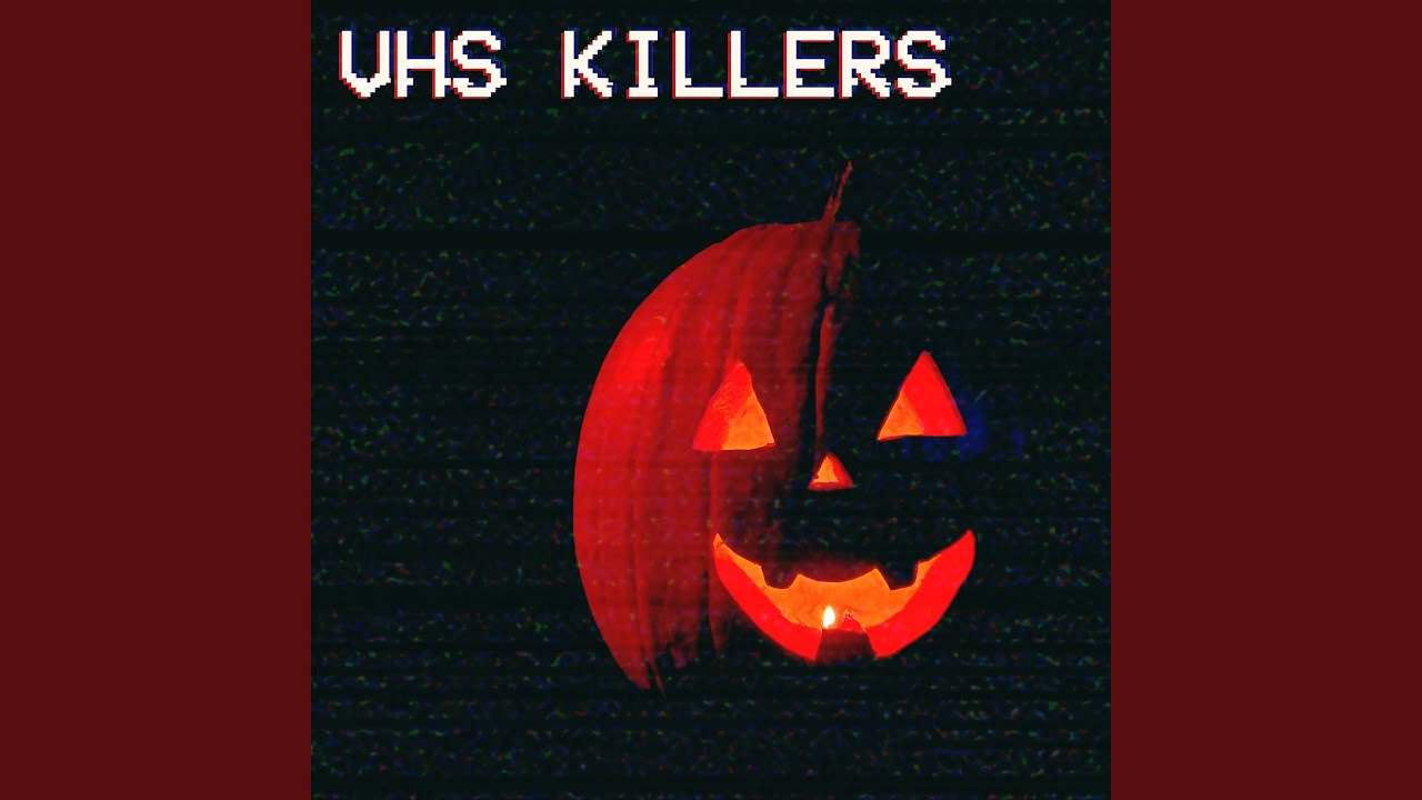 VHS Killers