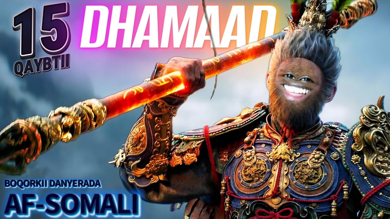 BOQORKII DANYERADA PART 15 DHAMAAD | BLACK MYTH WUKONG | AF-SOMALI GAMING
