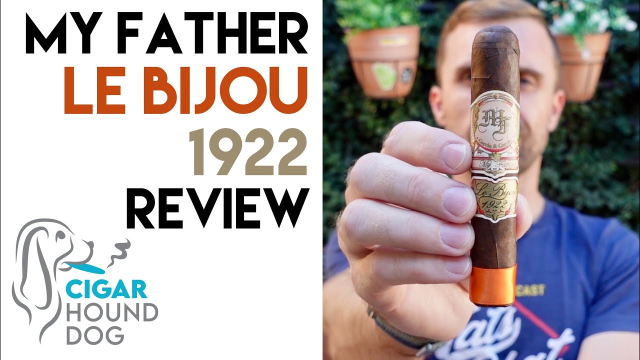 My Father Le Bijou 1922 Cigar Review