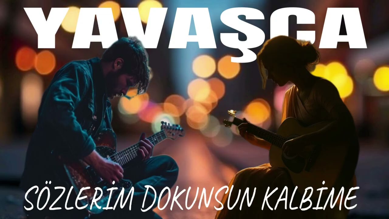 Yavaşca - S&ouml;zlerin Dokunsun Kalbime Usulca  2026