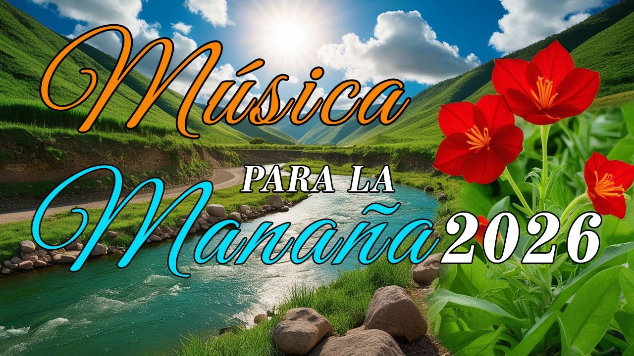 Música para la mañana ☀️ MÚSICA CATÓLICA ALEGRE 2026