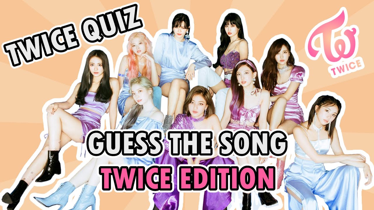 GUESS THE SONG - QUIZ KPOP GAMES 2026 - TWICE EDITION