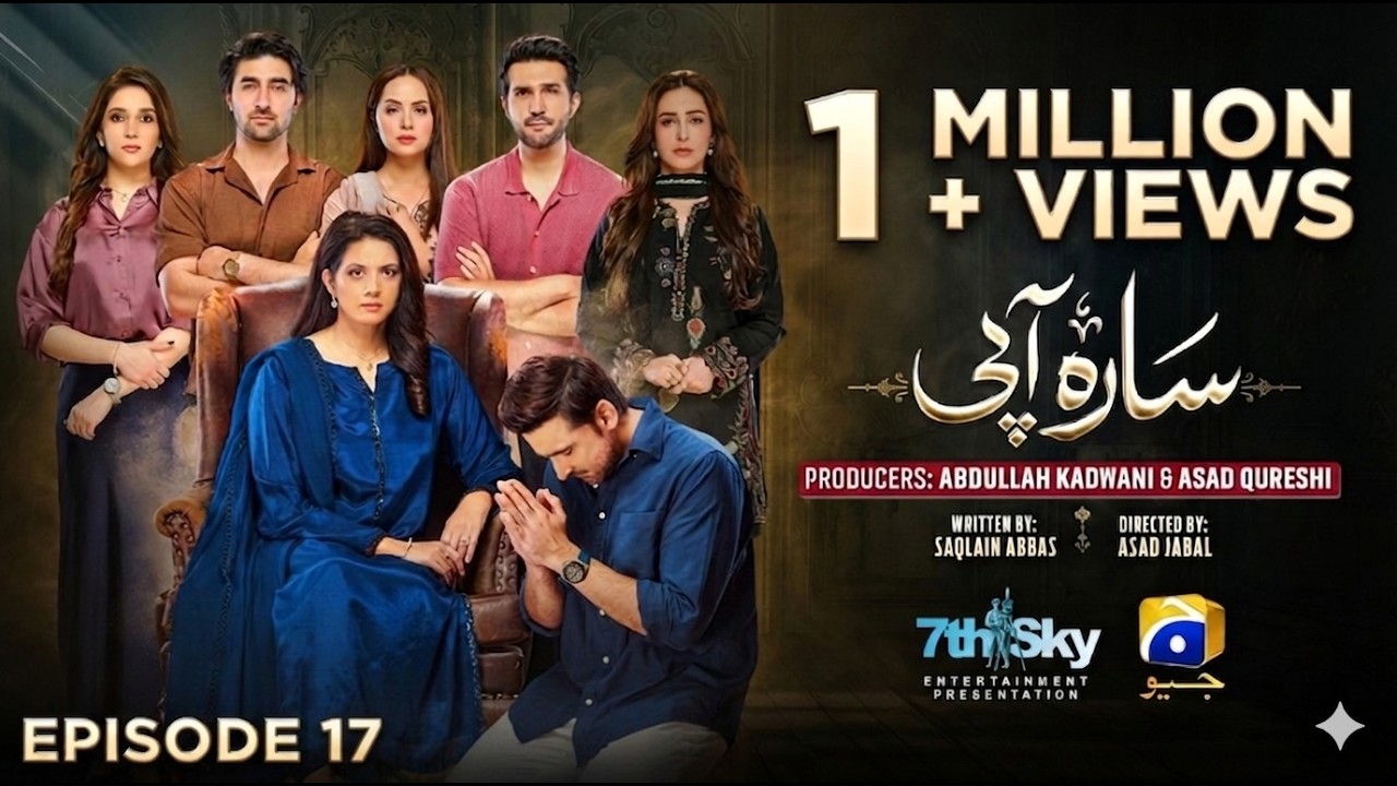 Sara Aapi Episode 17 Teaser - Review - Geo Drama Review