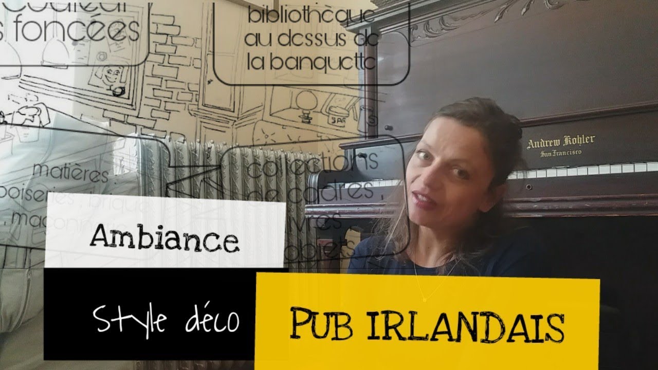 Ambiance et déco style Pub Irlandais ou Anglais