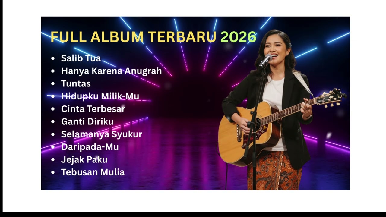 FULL ALBUM TERBARU 2026 | Lagu Rohani Kristen Terbaik Masa Pra Paskah