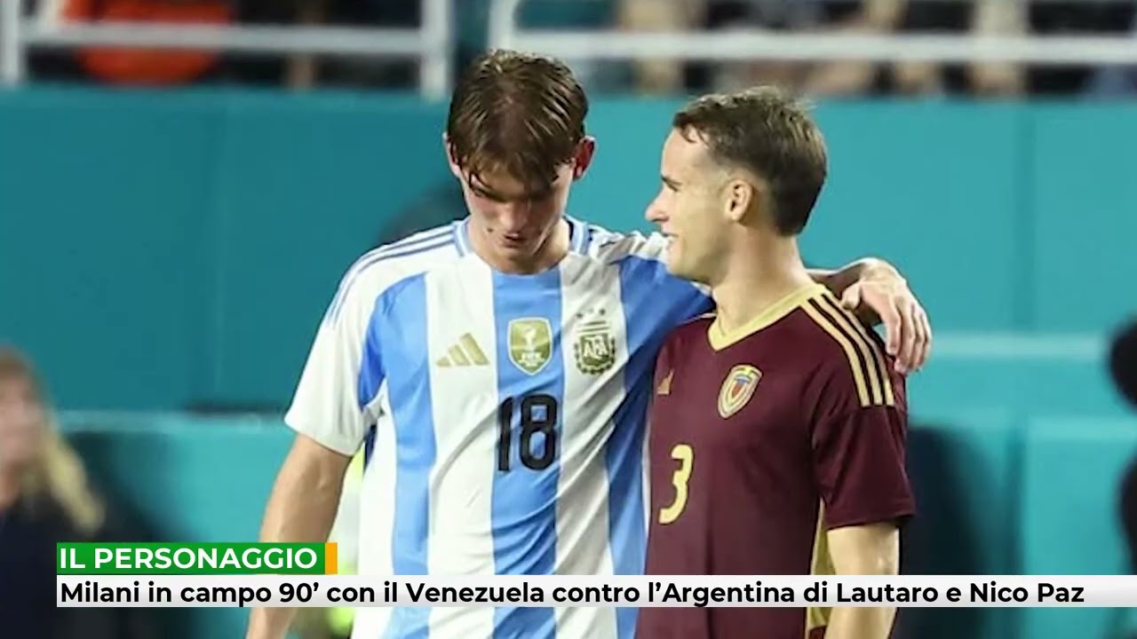 Milani in campo 90&rsquo; con il Venezuela contro l&rsquo;Argentina di Lautaro e Nico Paz