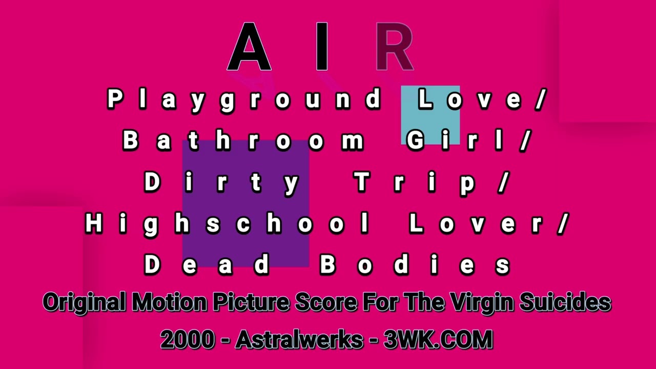AIR-Playground Love/Bathroom Girl/Dirty Trip/Highschool Lover/Dead Bodies