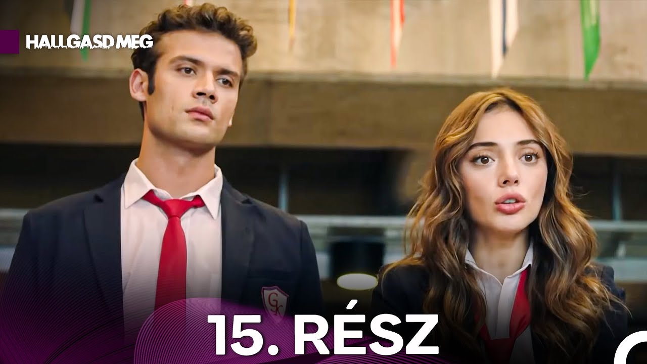 Hallgasd Meg 15. R&eacute;sz (Magyar Szinkron)