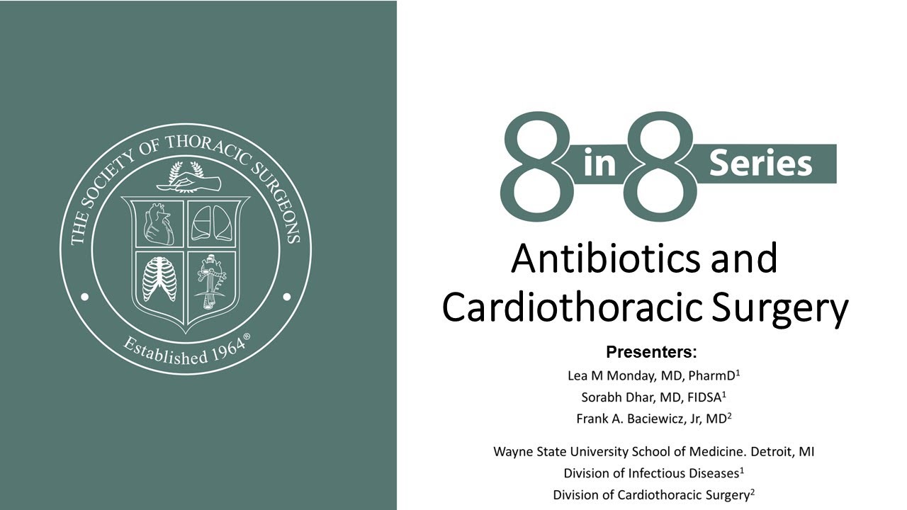 8 in 8 Critical Care Series: Perioperative Antibiotics in Cardiothoracic Surgery