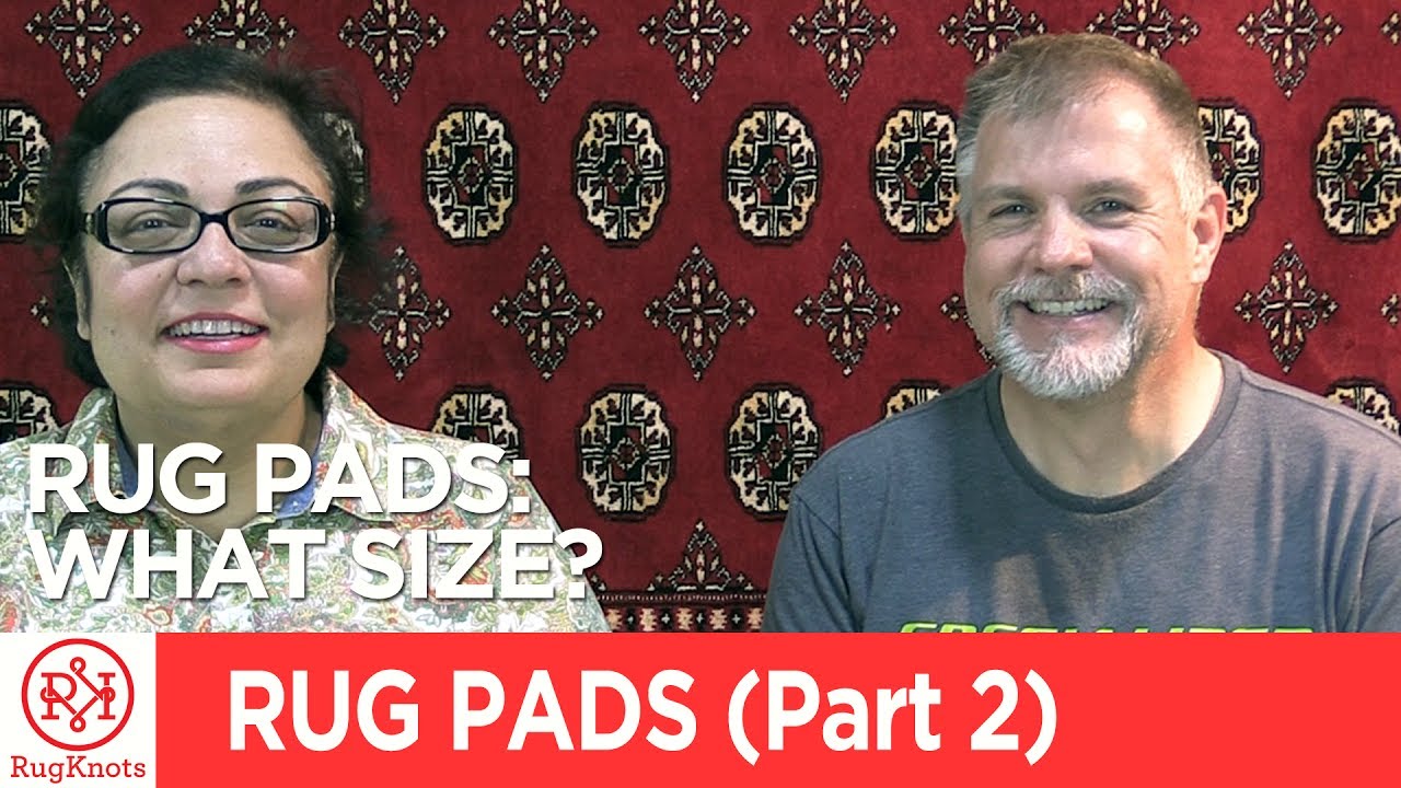Fridays With RugKnots: Rug Pads, Part II | RugKnots