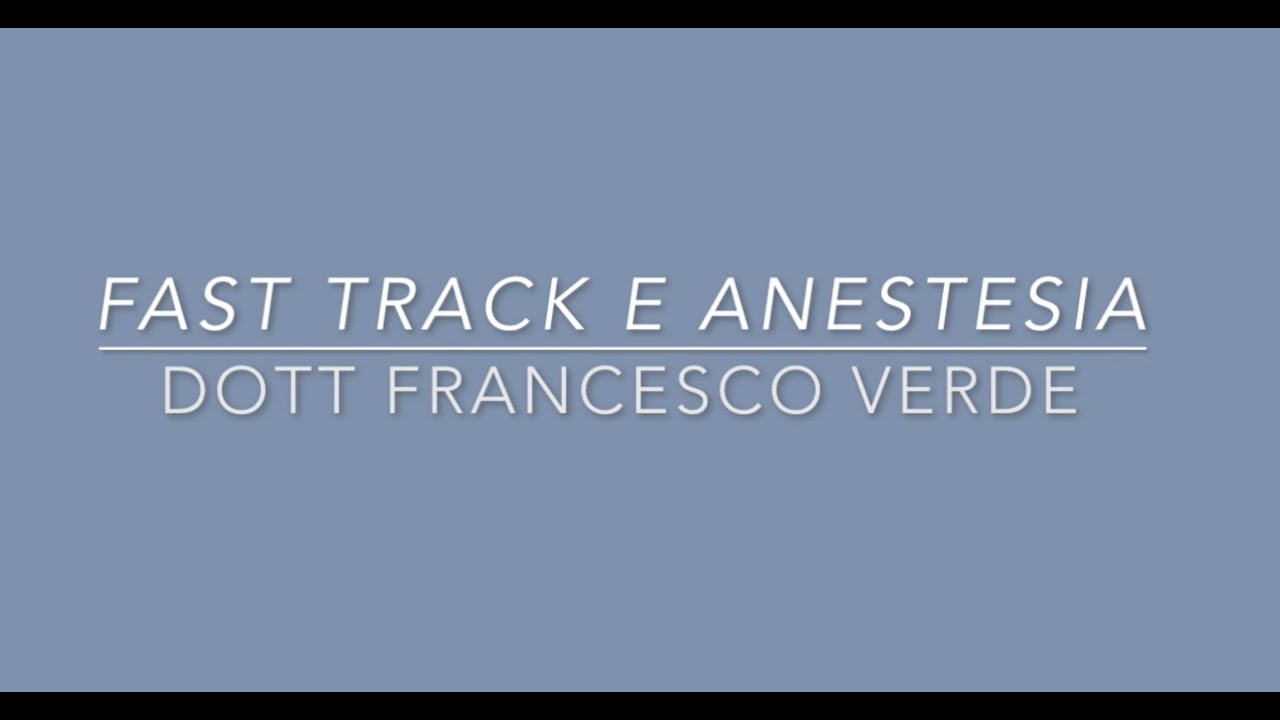 Fast Track e Anestesia