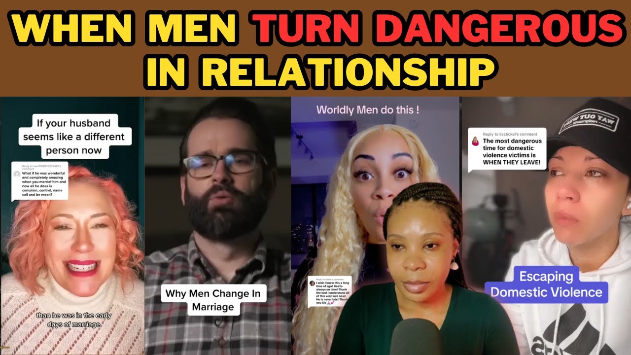 WHEN MEN TURN DANGEROUS IN MARRIAGE & RELATIONSHIP: RECOGNIZING THE SIGNS & PROTECTION YOURSELF
