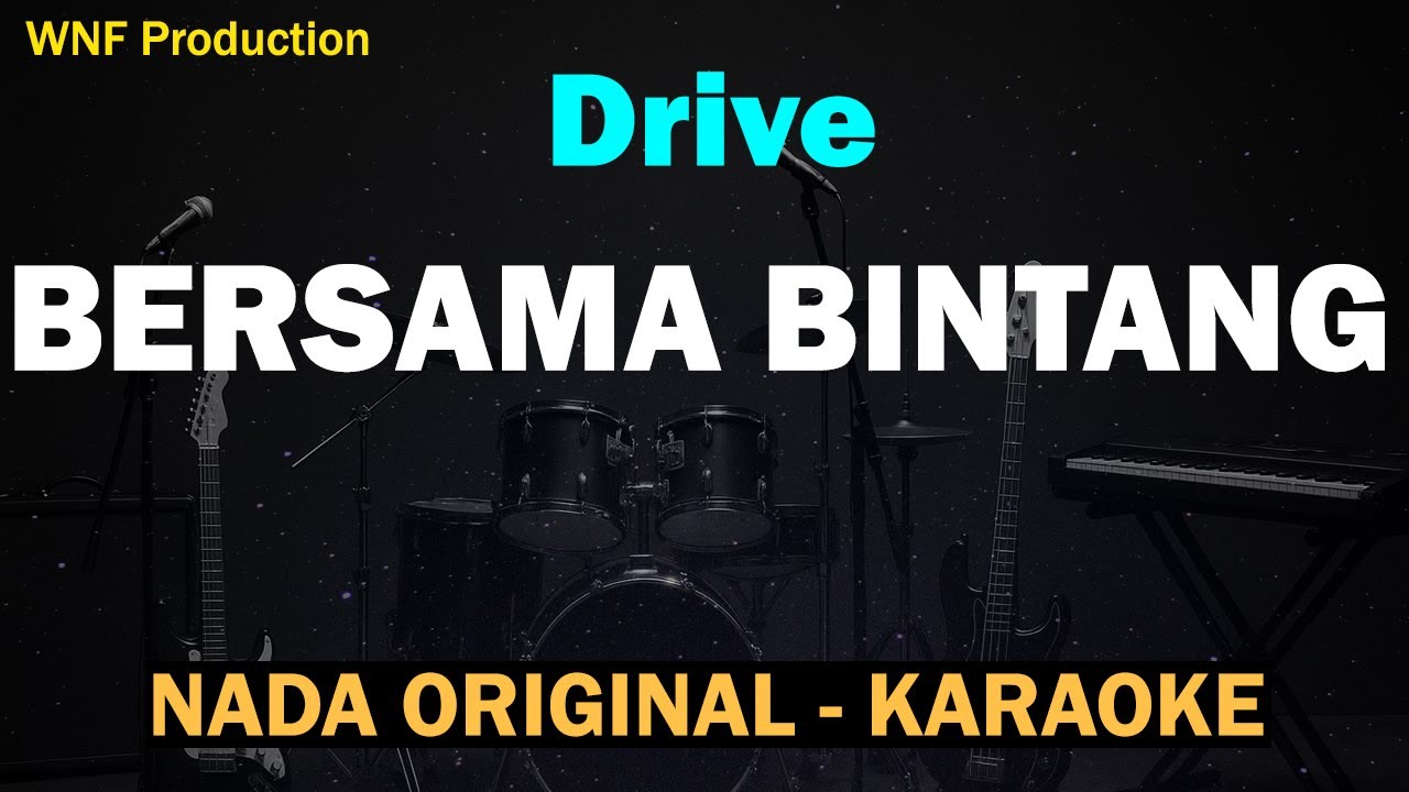 Drive - Bersama Bintang (Karaoke Version)