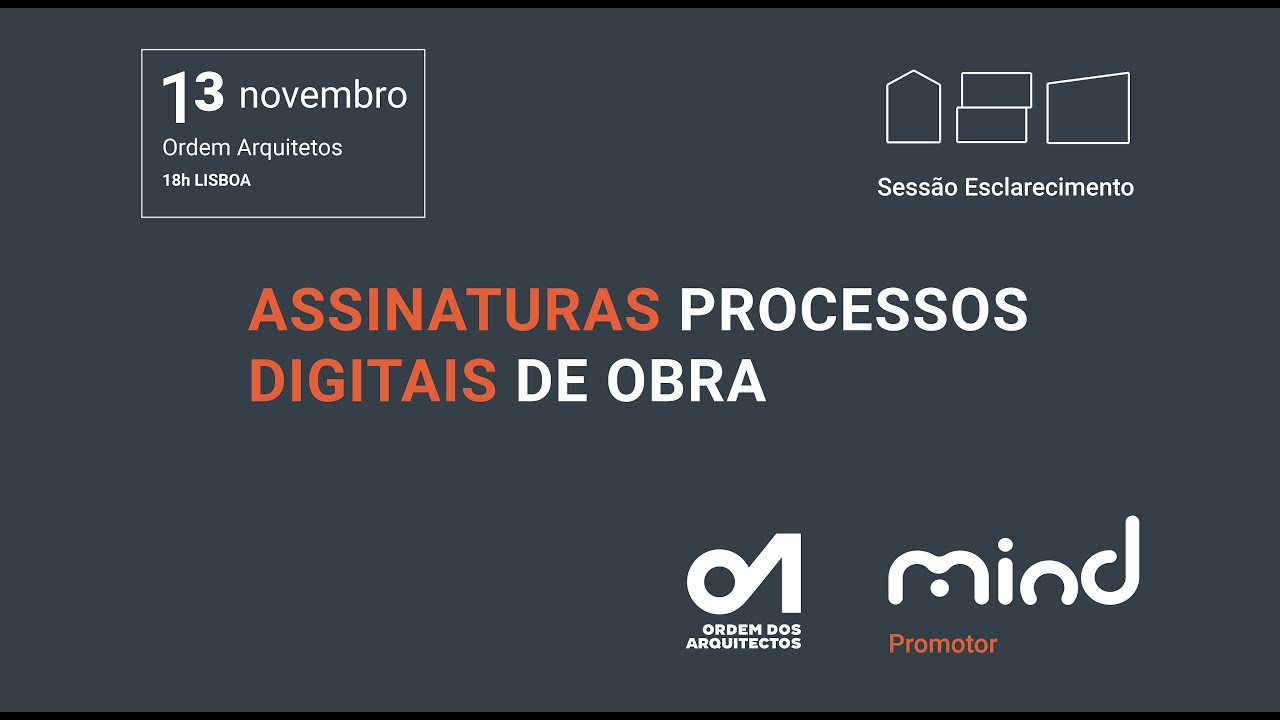 Sessão de Esclarecimento  - Assinaturas Digitais em Processos de Obra