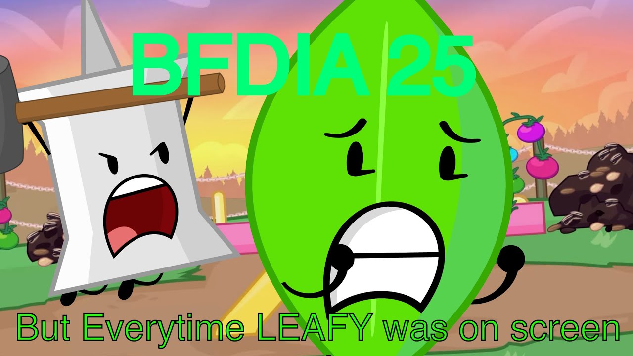BFDIA 25: Everytime Leafy was on Screen