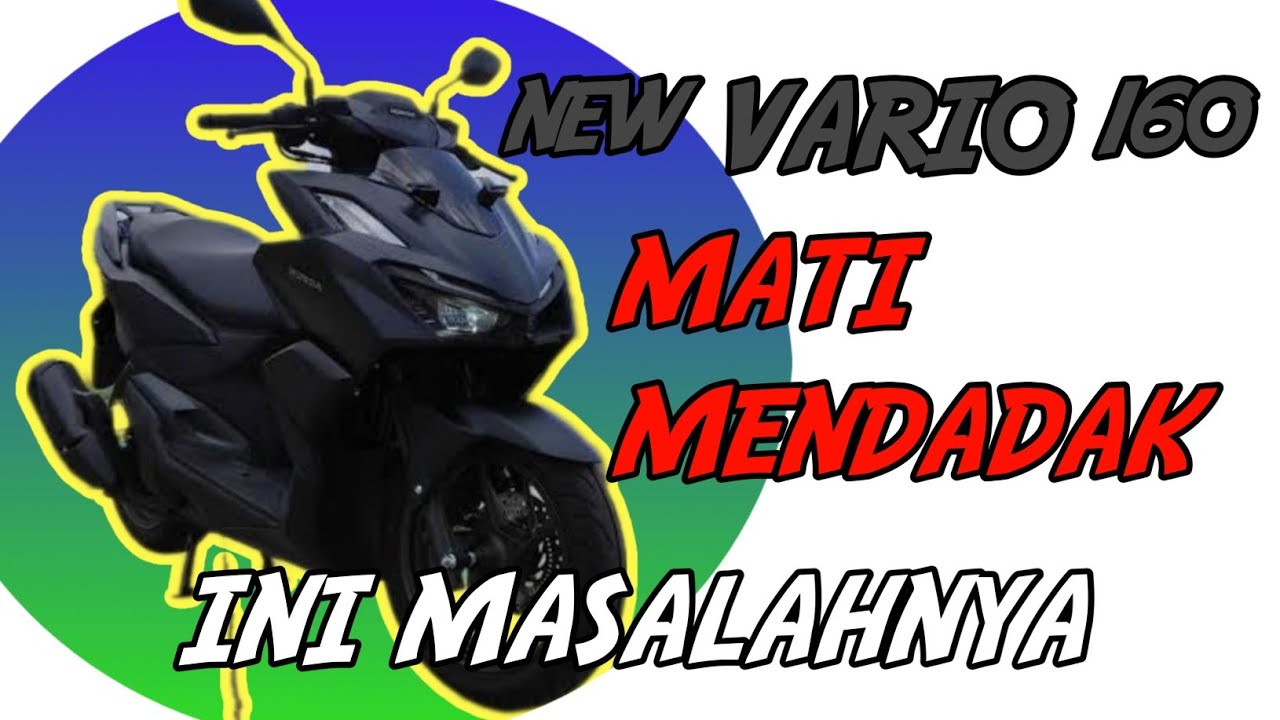 Penyebab VARIO 160 mati mendadak ini solusimya