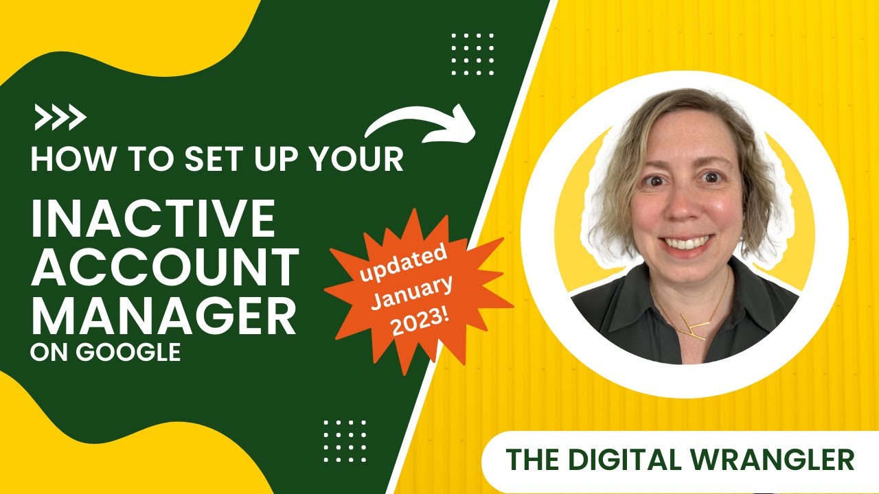 How to Designate a Google Inactive Manager [updated Jan 2023]