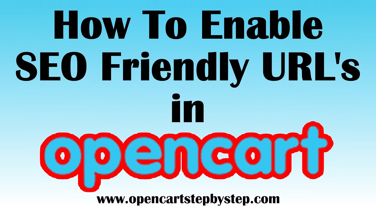 How To Enable SEO Friendly URL's In Opencart
