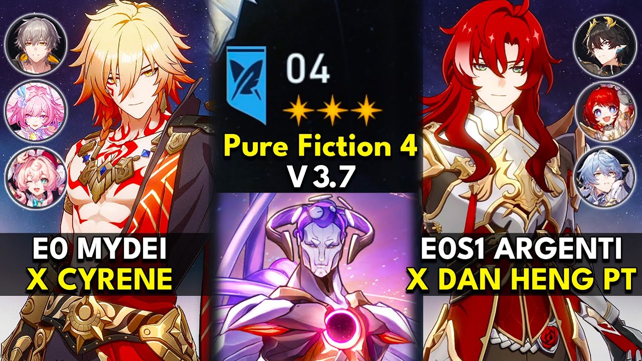 E0 Mydei x Cyrene & E0S1 Argenti x Dan Heng PT | Pure Fiction Floor 4 3 Stars | HSR 3.7