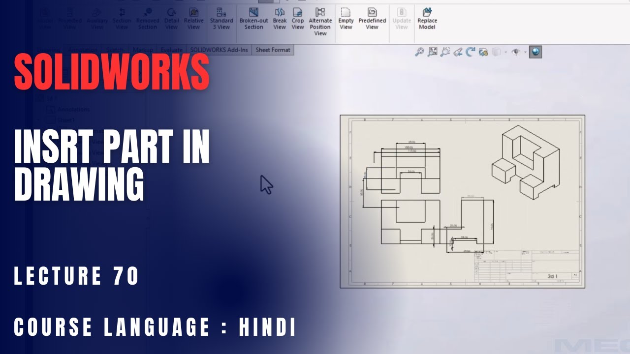 How to Insert a Part into a Drawing in SolidWorks | Lecture 70