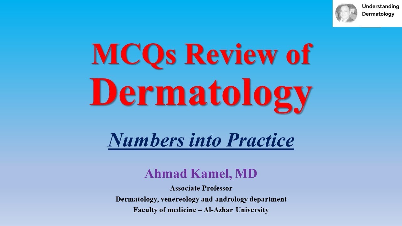MCQs Dermatology Review Numbers into Practice
