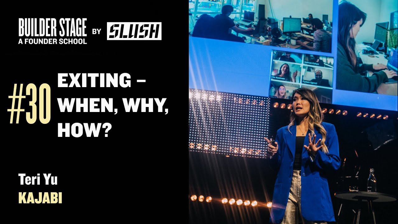 #30 Exiting - When, Why, How? | Teri Yu | Slush 2023