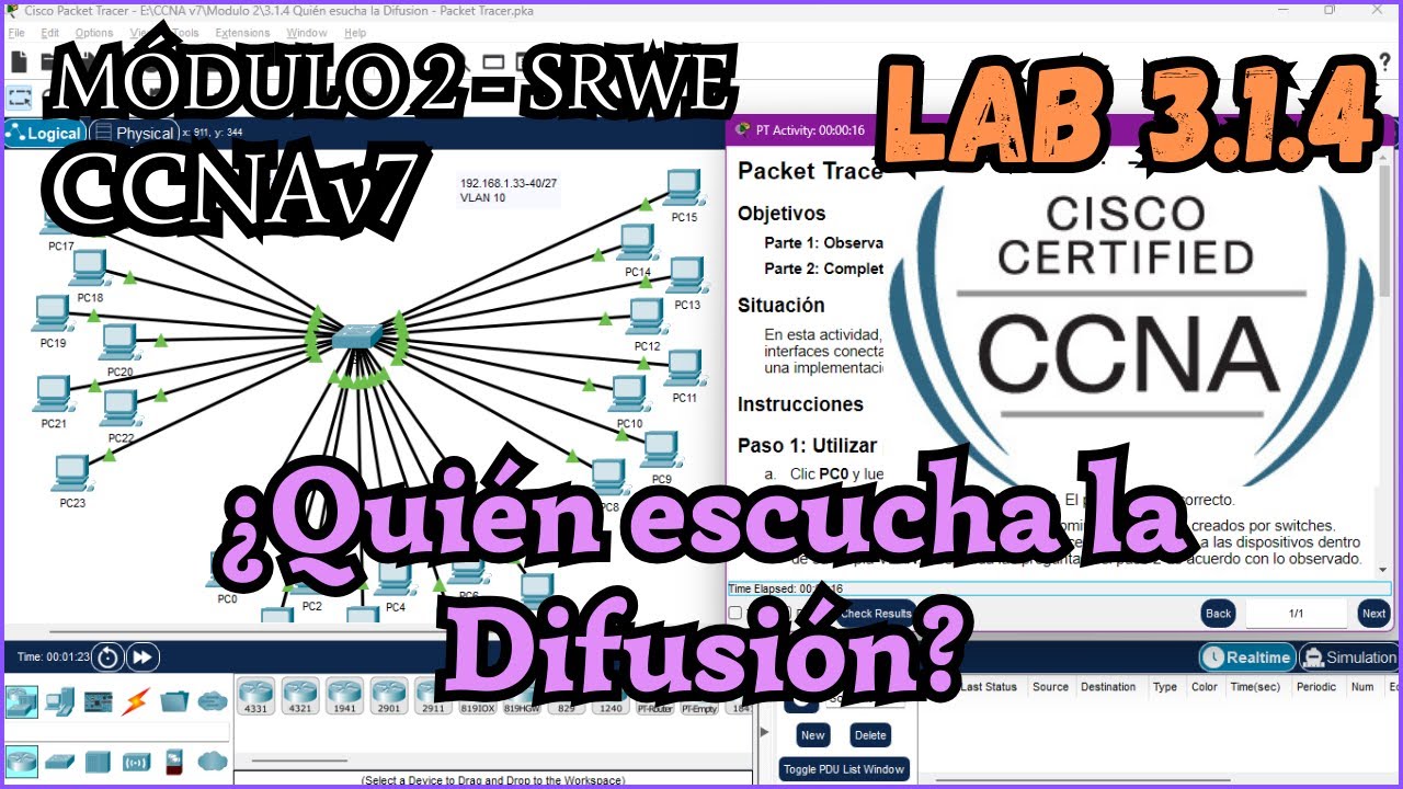 3.1.4 Packet tracer - ¿Quien escucha la difusion? (Resolucion)