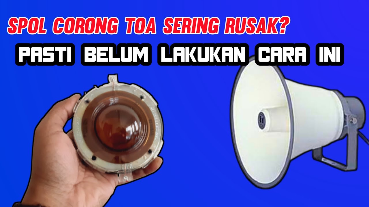SELAMANYA GAK BAKALAN BELI SPOL TOA LAGI‼️Sepele Toa Cepet Rusak Bukan Dari Power amplifiernya